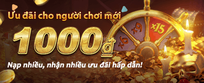 Khuyến mãi nạp lần đầu 100%